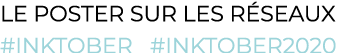 le poster sur les réseaux #inktober  #inktober2020